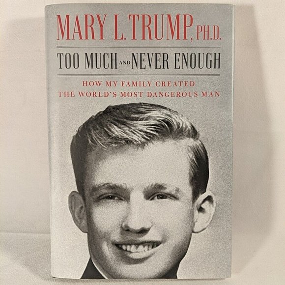 Too Much and Never Enough : How My Family Created the World's Most Dangerous Man - Picture 1 of 14